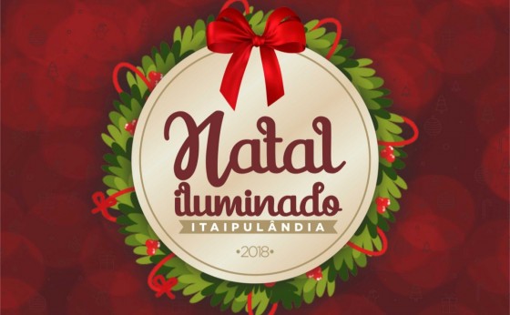 Programação do Natal Iluminado 2018 em Itaipulândia